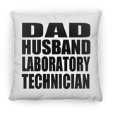 Dad Husband Laboratory Technician - Throw Pillow