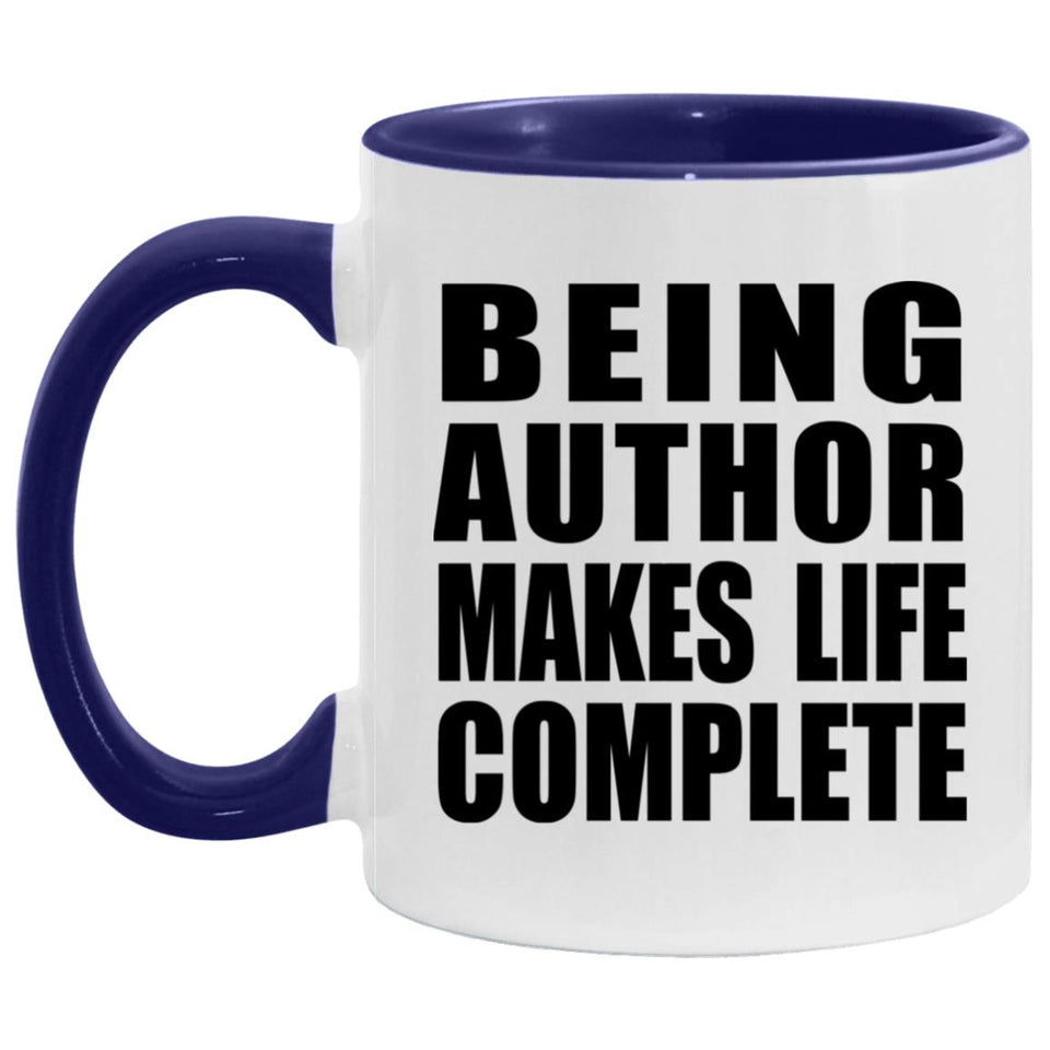 Being Author Makes Life Complete - 11oz Accent Mug Purple