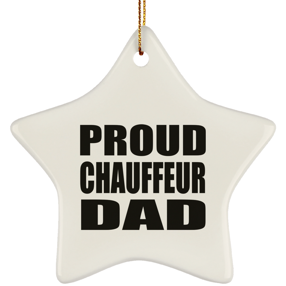 Proud Chauffeur Dad - Star Ornament