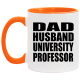 Dad Husband University Professor - 11oz Accent Mug Orange