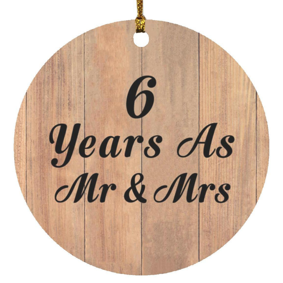 6 Years As Mr & Mrs - Circle Ornament C