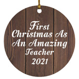 First Christmas As An Amazing Teacher 2021 - Circle Ornament D