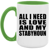All I Need Is Love And My Stabyhoun - 15oz Accent Mug Green