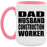 Dad Husband Construction Worker - 15oz Accent Mug Pink