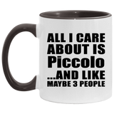 All I Care About Is Piccolo - 11oz Accent Mug Black