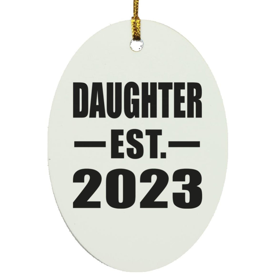 Daughter Established EST. 2023 - Oval Ornament