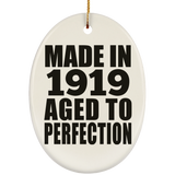 105th Birthday Made In 1919 Aged to Perfection - Oval Ornament