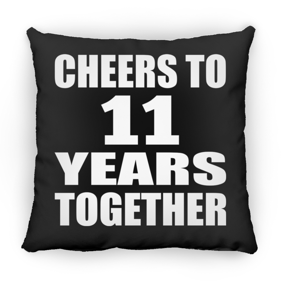 11th Anniversary Cheers To 11 Years Together - Throw Pillow Black