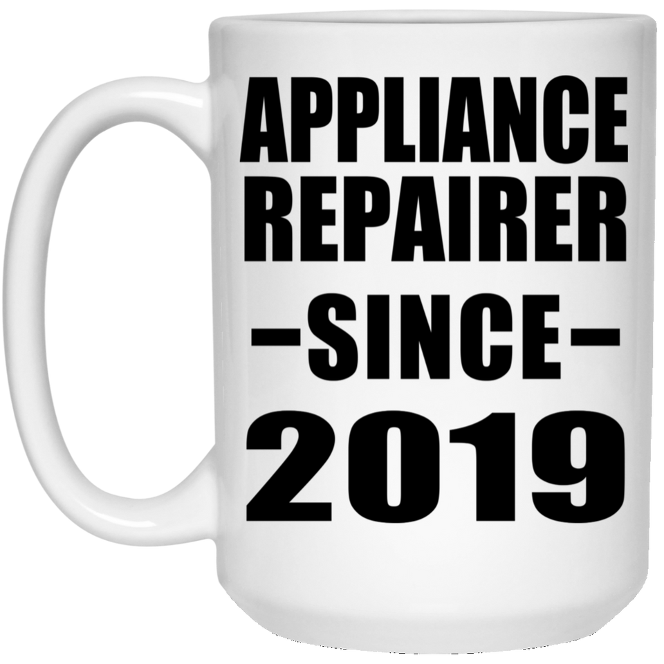 Appliance Repairer Since 2019 - 15oz Coffee Mug