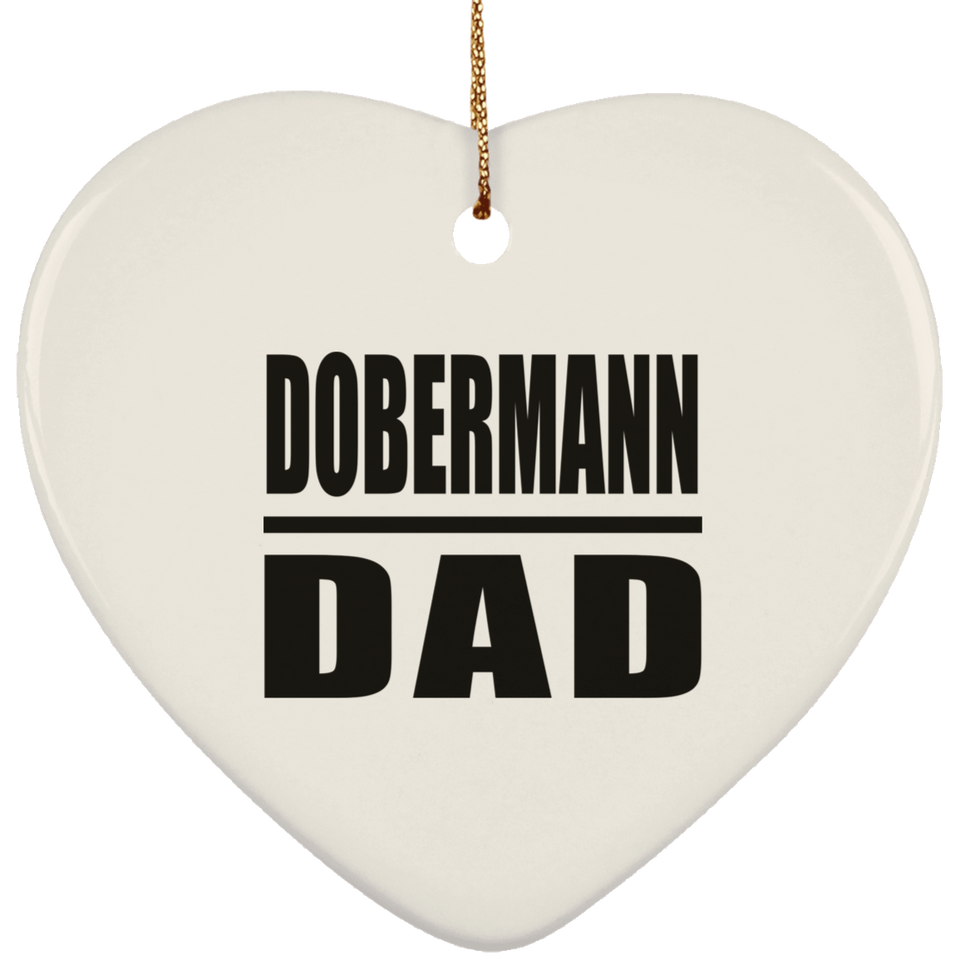 Dobermann Dad - Heart Ornament