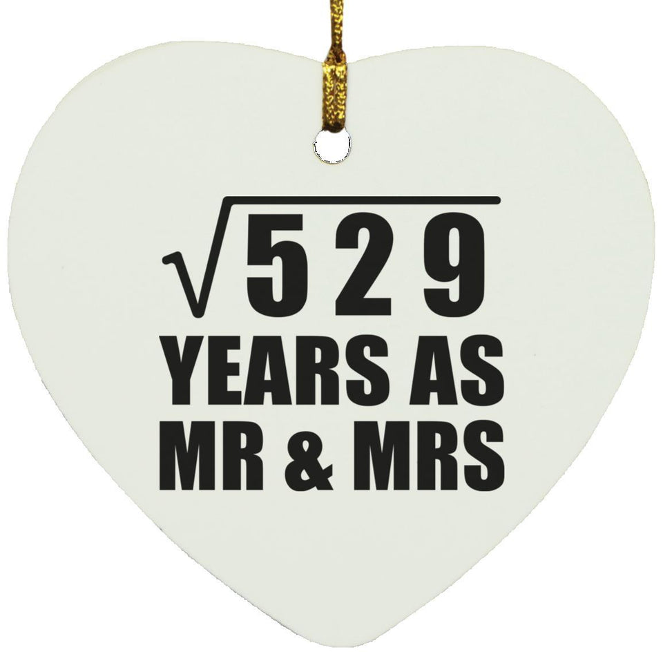 23rd Anniversary Square Root of 529 Years As Mr & Mrs - Heart Ornament