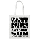 Proud Tailor Mom Of Awesome Son - Tote Bag White
