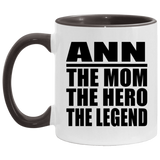 Ann The Mom The Hero The Legend - 11oz Accent Mug Black