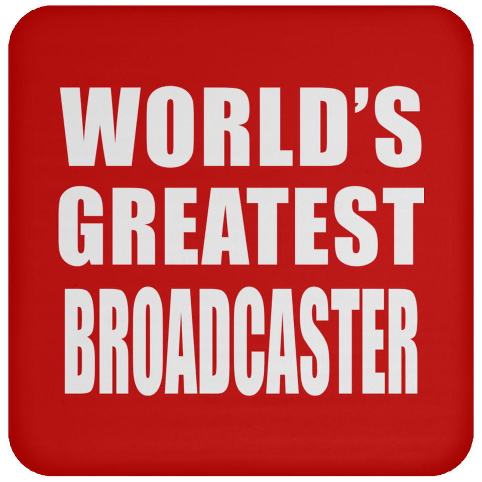 World's Greatest Broadcaster - Drink Coaster