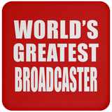 World's Greatest Broadcaster - Drink Coaster