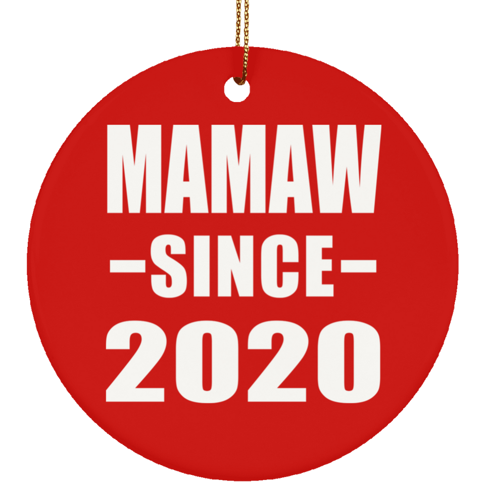 Mamaw Since 2020 - Circle Ornament