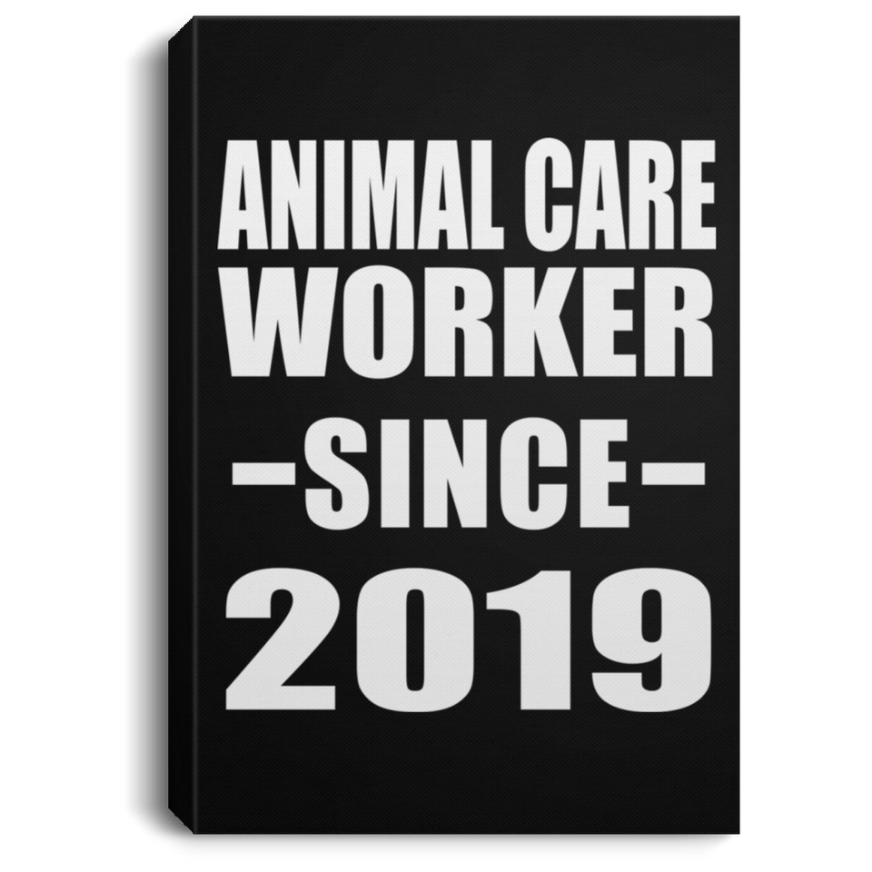 Animal Care Worker Since 2019 - Canvas Portrait