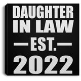 Daughter In Law Established EST. 2022 - Canvas Square