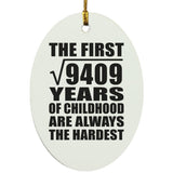 97th Birthday Square Root of 9409 Years of Childhood - Oval Ornament