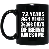 72nd Birthday 72 Years 864 Months 26298 Days Of Awesome - 11oz Coffee Mug Black
