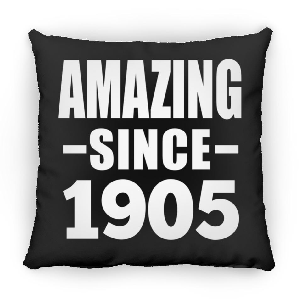 119th Birthday Amazing Since 1905 - Throw Pillow Black