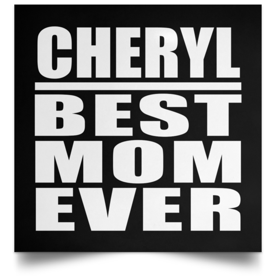 Cheryl Best Mom Ever - Poster Square