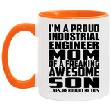 Proud Industrial Engineer Mom Of Awesome Son - 11oz Accent Mug Orange