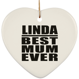 Linda Best Mum Ever - Heart Ornament