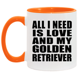 All I Need Is Love And My Golden Retriever - 11oz Accent Mug Orange