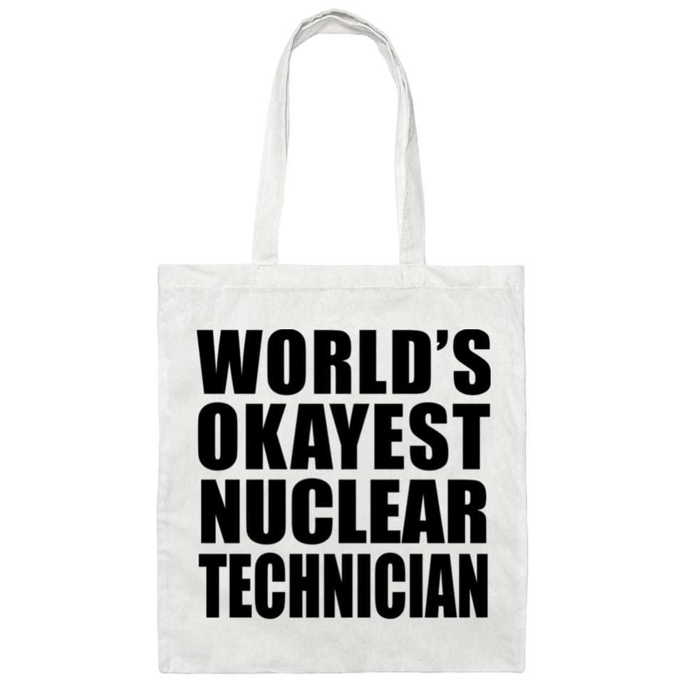 World's Okayest Nuclear Technician - Tote Bag White