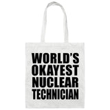 World's Okayest Nuclear Technician - Tote Bag White
