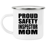 Proud Safety Inspector Mom - 12oz Camping Mug