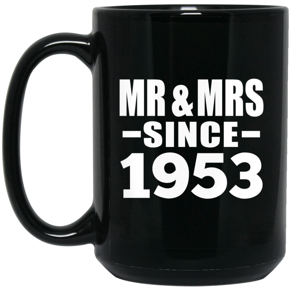 71st Anniversary Mr & Mrs Since 1953 - 15 Oz Coffee Mug Black