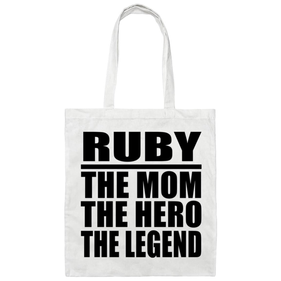 Ruby The Mom The Hero The Legend - Tote Bag White