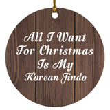 All I Want For Christmas Is My Korean Jindo - Circle Ornament D