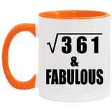 19th Birthday Square Root of 361 & Fabulous - 11oz Accent Mug Orange