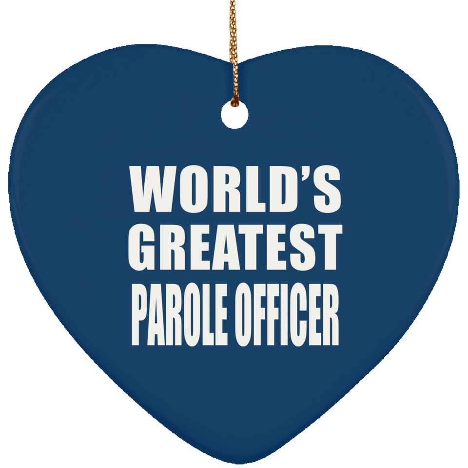 World's Greatest Parole Officer - Heart Ornament