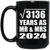 56th Anniversary Square Root of 3136 Years As Mr & Mrs 2024 - 15oz Coffee Mug Black
