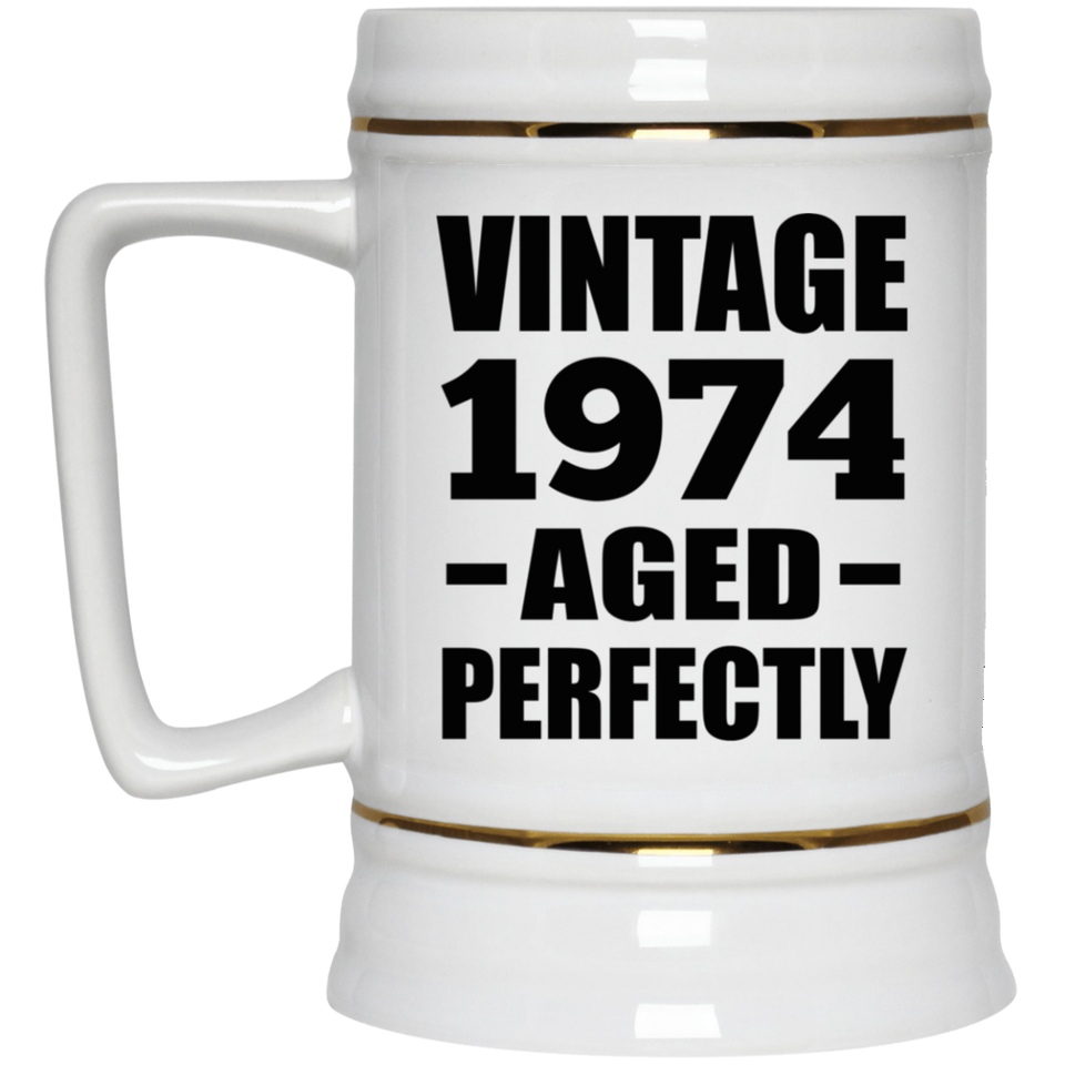50th Birthday Vintage 1974 Aged Perfectly - Beer Stein