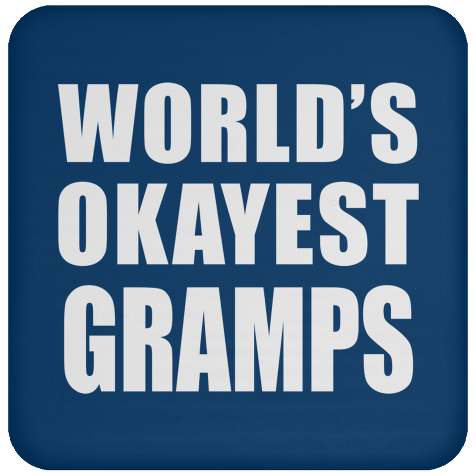 World's Okayest Gramps - Drink Coaster