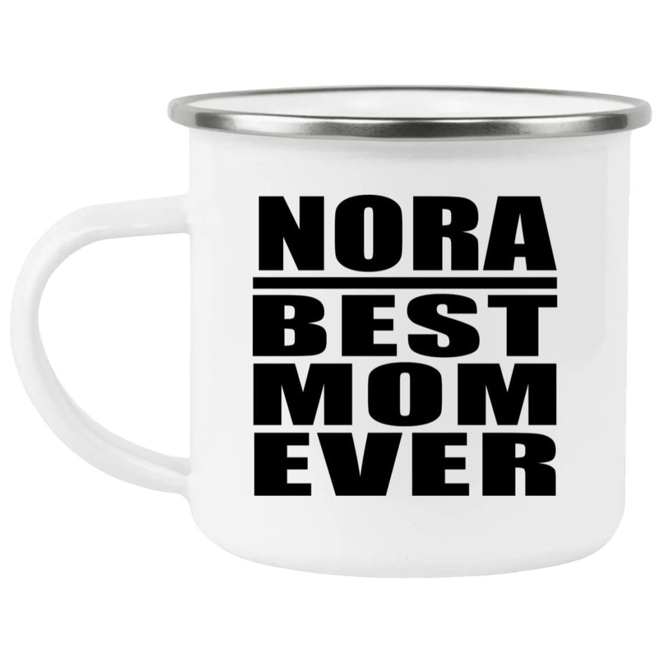 Nora Best Mom Ever - 12oz Camping Mug