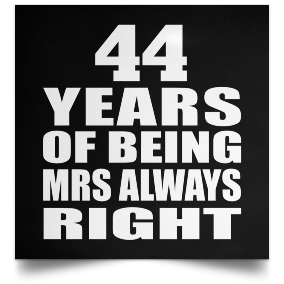44th Anniversary 44 Years of Being Mrs Always Right - Poster Square