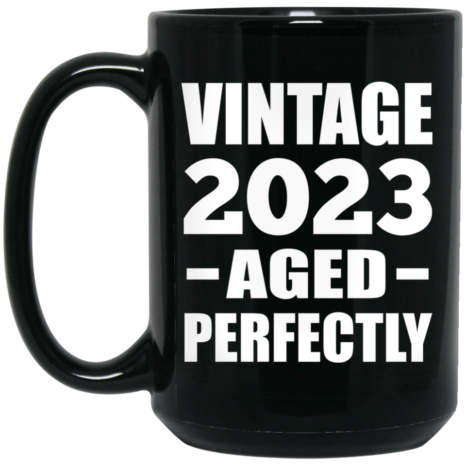 1st Birthday Vintage 2023 Aged Perfectly - 15oz Coffee Mug Black
