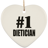 Number One #1 Dietician - Heart Ornament