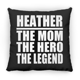 Heather The Mom The Hero The Legend - Throw Pillow Black