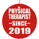 Physical Therapist Since 2019 - Circle Ornament