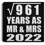 31st Anniversary Square Root of 961 Years As Mr & Mrs 2022 - Canvas Square