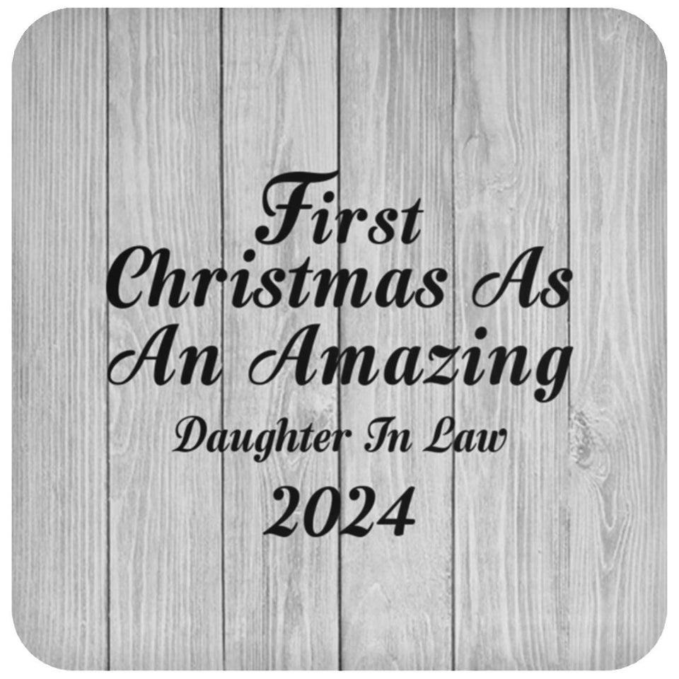 First Christmas As An Amazing Daughter In Law 2024 - Drink Coaster F