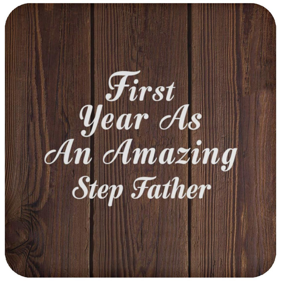 First Year As An Amazing Step Father - Drink Coaster D