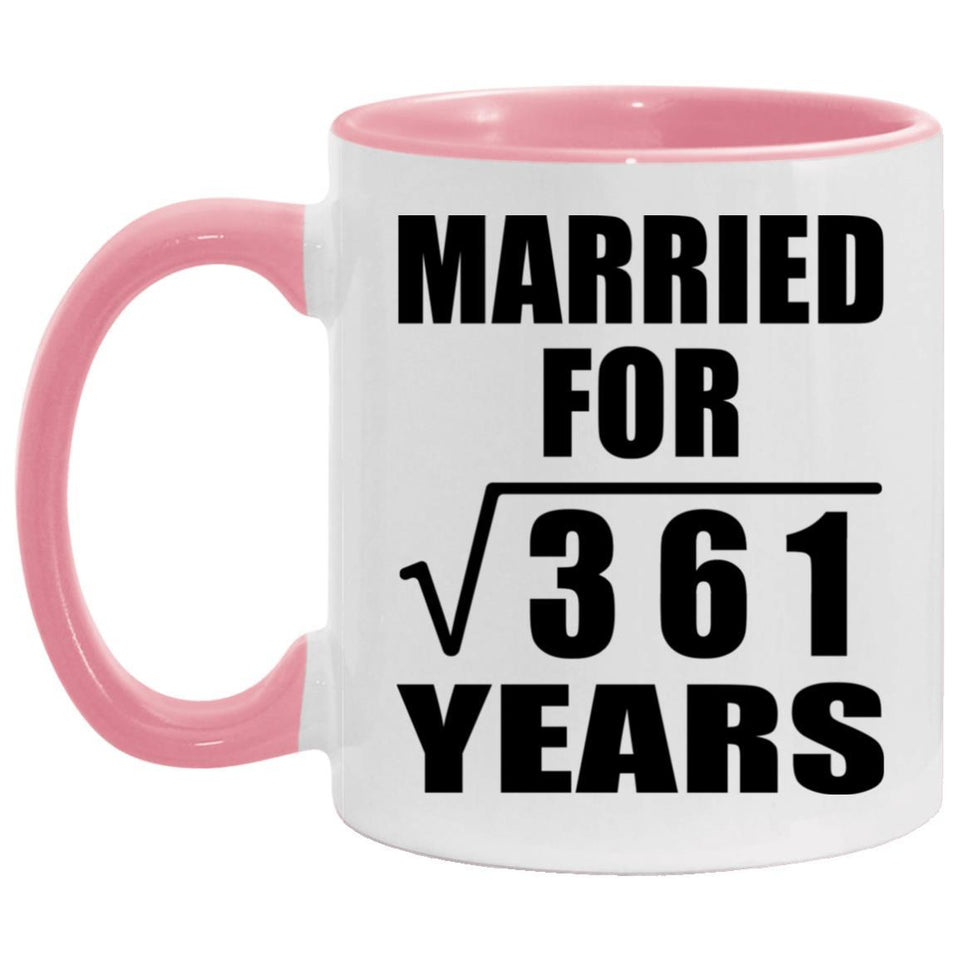 19th Anniversary Married For Square Root of 361 Years - 11oz Accent Mug Pink